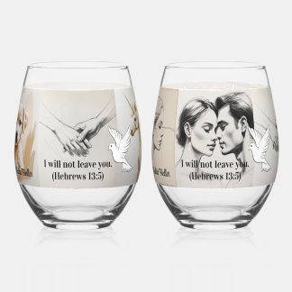 Ich will dich nicht verlassen. (Hebräer 13:5) Weinglas Ohne Stiel