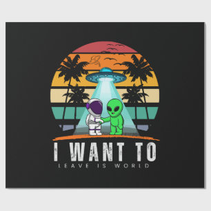 Ich will diese Welt verlassen Alien Vintage Sonnen Geschenkpapier
