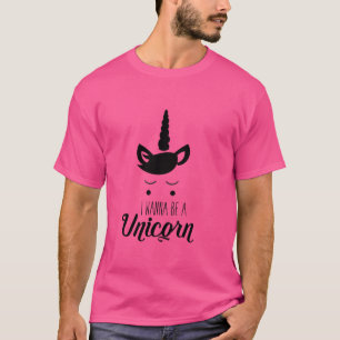 Ich will ein Einhorn sein T-Shirt