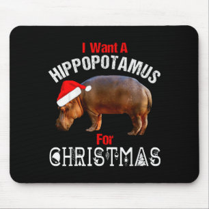 Ich will ein Hiptamus zu Weihnachten Lustiges Hip Mousepad
