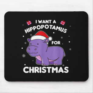 Ich will ein Hiptamus zu Weihnachten Süße Hüften Mousepad