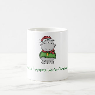 Ich will einen Hippopotamus für Weihnachten - Kaffeetasse