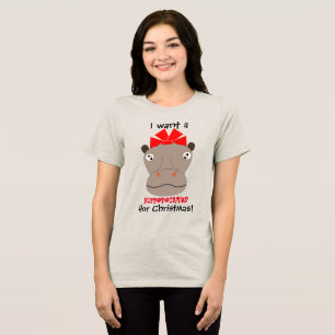 Ich will einen Hippopotamus für Weihnachten! Shir Tri-Blend Shirt