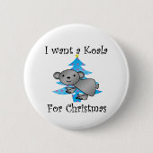 Ich will einen Koala für Weihnachten Button (Vorderseite)