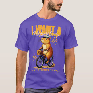 Ich will einen perfekten Körper, ich will eine per T-Shirt
