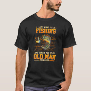 Ich Will Einfach Angeln Gehen Und Meinen Alten Pap T-Shirt