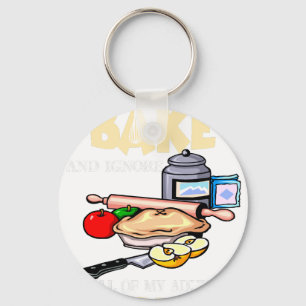 Ich will einfach nur backen und all meine erwachse schlüsselanhänger