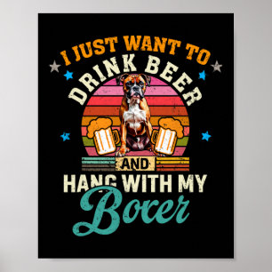 Ich will einfach nur Bier trinken und mit meinem B Poster