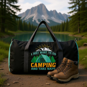 Ich will einfach nur campen gehen und dösen duffle bag