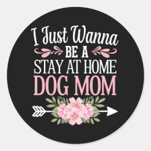 Ich will einfach nur eine Hunde-Mama zum Bleiben z Runder Aufkleber