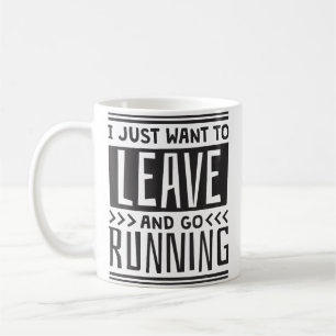 Ich will einfach nur gehen und laufen Runner Kaffeetasse