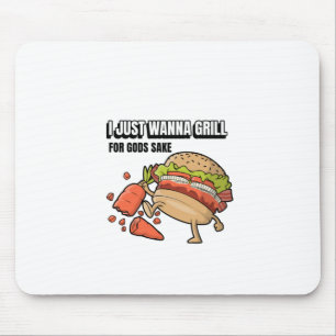 Ich Will Einfach Nur Grillen Um Gottes Willen Mousepad