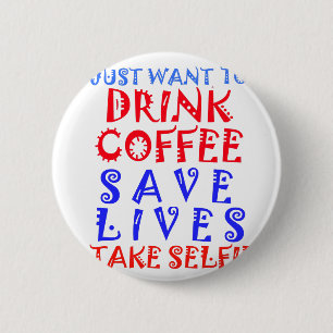 Ich will einfach nur Kaffee trinken Button