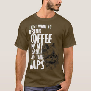 Ich will einfach nur Kaffee trinken, Pomeranian st T-Shirt