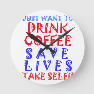 Ich will einfach nur Kaffee trinken Runde Wanduhr