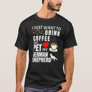 Ich will einfach nur Kaffee trinken und meinen deu T-Shirt