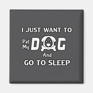Ich will einfach nur meinen Hund streicheln und sc Magnet