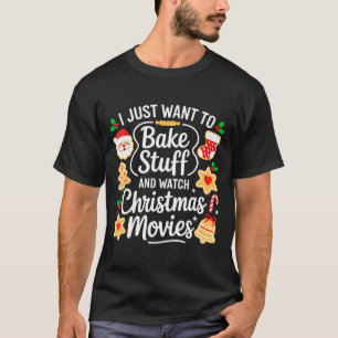 Ich will einfach nur Sachen backen und Weihnachtsf T-Shirt