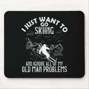 Ich will einfach nur Ski fahren Skifahren Wintersp Mousepad