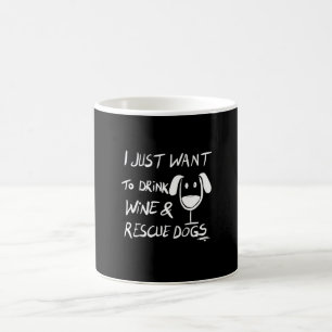 Ich will einfach nur Wein trinken Kaffeetasse