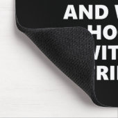 Ich will einfach schwul sein und mit meinen Freund Mousepad (Ecke)