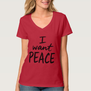 „Ich will Frieden“ Design T-Shirt