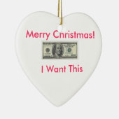 Ich will Geld Ornemeant Keramikornament (Rechts)