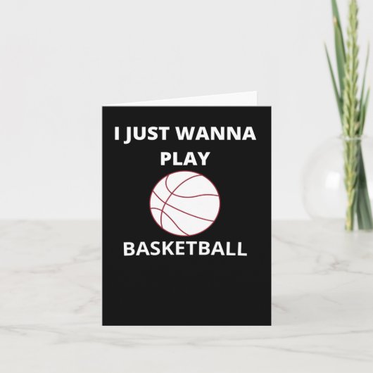 Ich will gerade Basketball spielen Karte (Vorderseite)