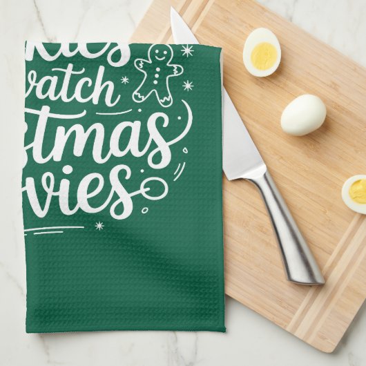 Ich will gerade Cookies backen Weihnachtsfilme ans Geschirrtuch (Viertel Falte)