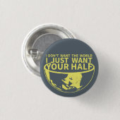 Ich will gerade Ihr halbes Button (Vorne & Hinten)