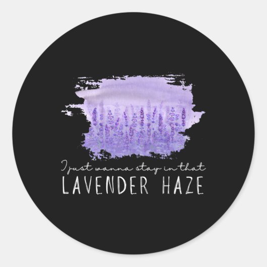 Ich will gerade in T Lavender Haze Bleibe schöne F Runder Aufkleber (Vorderseite)
