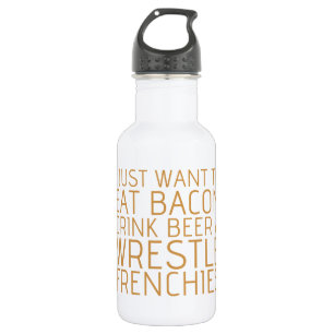 Ich will gerade - Speck u. Frenchies Trinkflasche