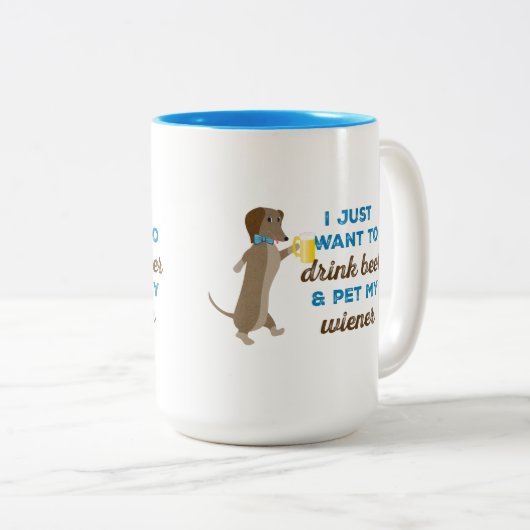 Ich will gerade, um Bier zu trinken u. pet meine Zweifarbige Tasse (VorderseiteRechts)