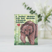 Ich will gerade, um Ihr Teddy-Bär zu sein Postkarte (Stehend Vorderseite)