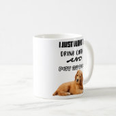 Ich will gerade, um Kaffee zu trinken und Pet Kaffeetasse (VorderseiteRechts)
