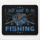 Ich will gerade, um zu fischen zu gehen mousepad (Vorne)