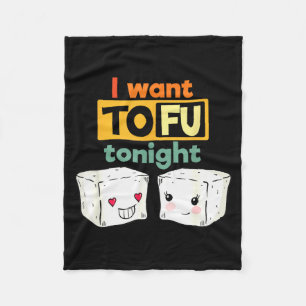 Ich will heute Abend Tofu, lustiger Veganer  Fleecedecke