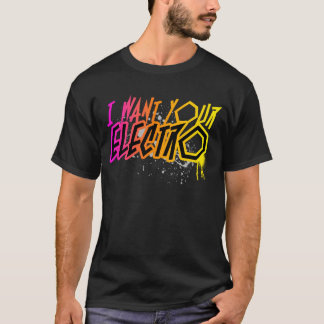 Ich will Ihre Electro!! T-Shirt