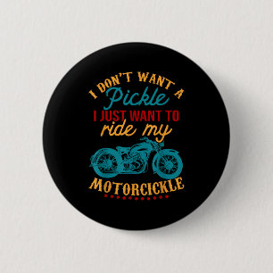 Ich will kein Ckle, ich will nur mein Motorrad fah Button