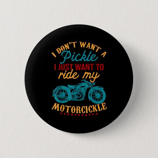 Ich will kein Ckle, ich will nur mein Motorrad fah Button (Vorderseite)