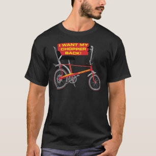 Ich will meine Chopperrückseite T-Shirt