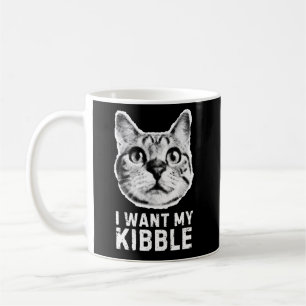 Ich will meine Kibble-Tasse - Lustiger Kaffee-Tass Kaffeetasse