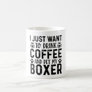Ich will meinen Boxer streicheln Kaffeetasse