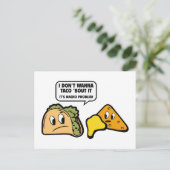 Ich will nicht, dass ich Taco "Bout It. Es ist Nac Postkarte (Stehend Vorderseite)