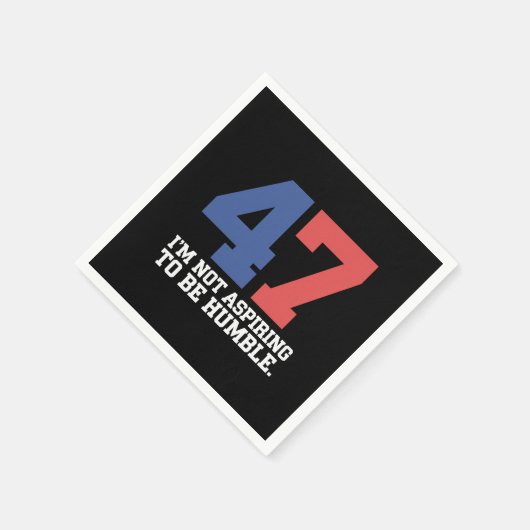 Ich will nicht Humble Kamala Harris 47 sein Serviette (Ecke)