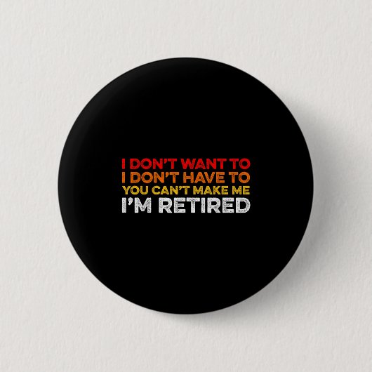 Ich will nicht, ich muss nicht, du kannst mich nic button (Vorderseite)