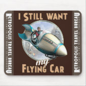 "Ich will noch mein Fliegen-Auto-" Mausunterlage Mousepad (Vorne)