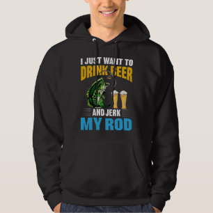 Ich will nur Bier trinken und meinen Schwanz wichs Hoodie