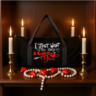 Ich will nur sagen, ich liebe dich duffle bag