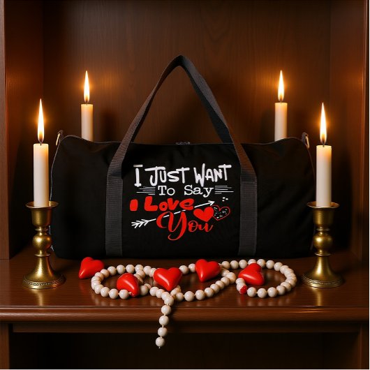 Ich will nur sagen, ich liebe dich duffle bag